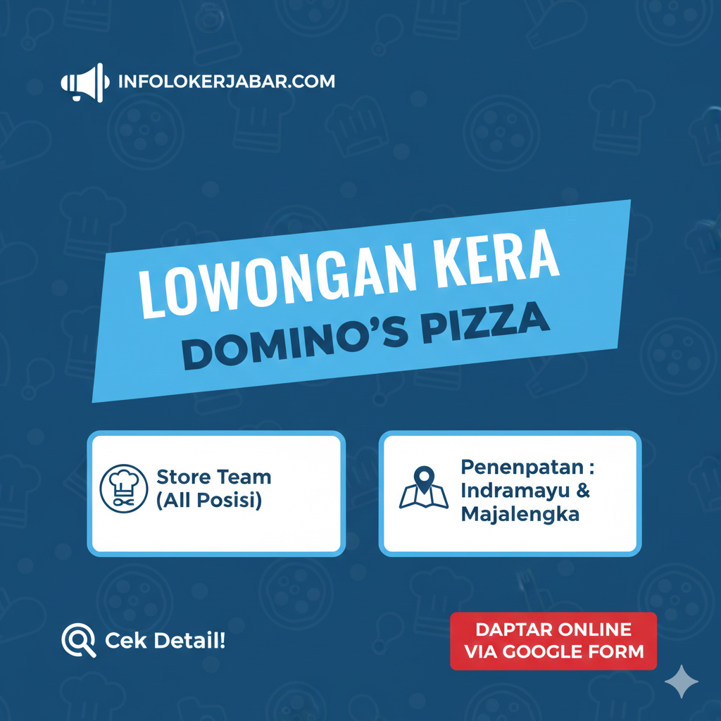 Poster Lowongan Kerja Store Team Domino's Pizza Indramayu dan Majalengka 2026